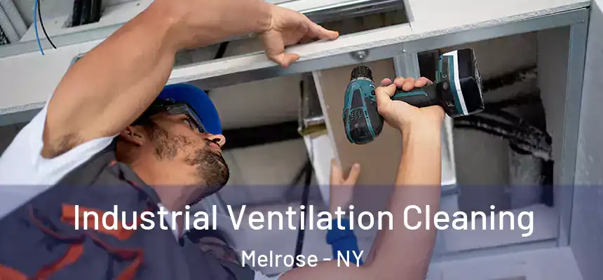 Industrial Ventilation Cleaning Melrose - NY