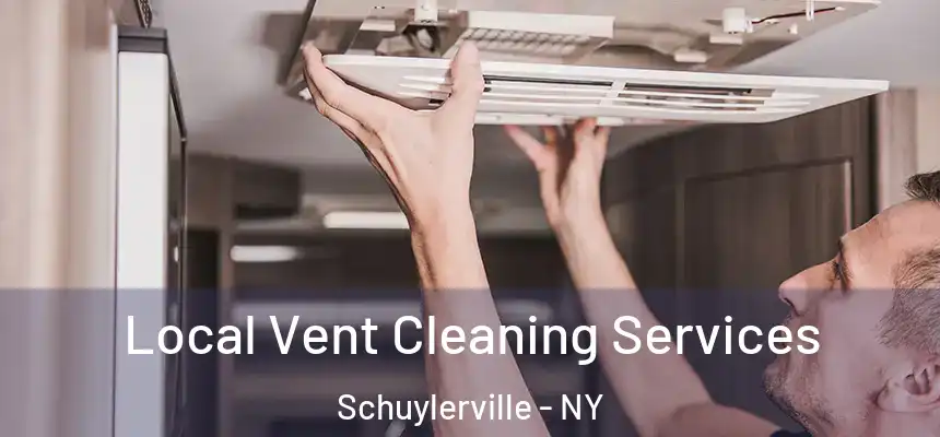  Local Vent Cleaning Services Schuylerville - NY