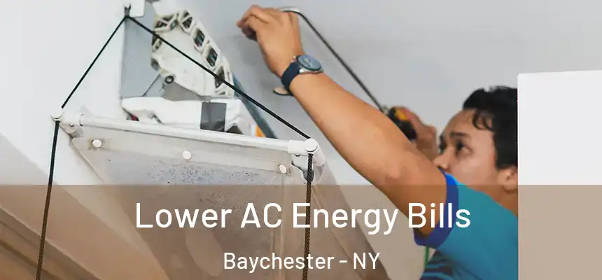  Lower AC Energy Bills Baychester - NY