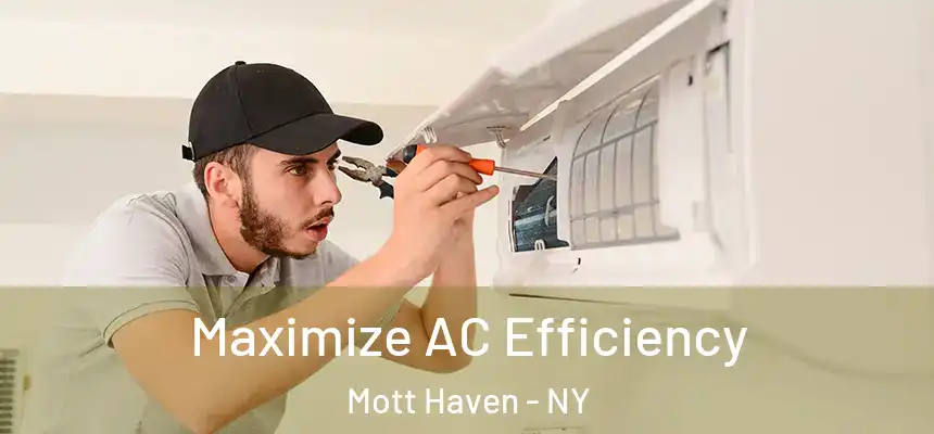  Maximize AC Efficiency Mott Haven - NY