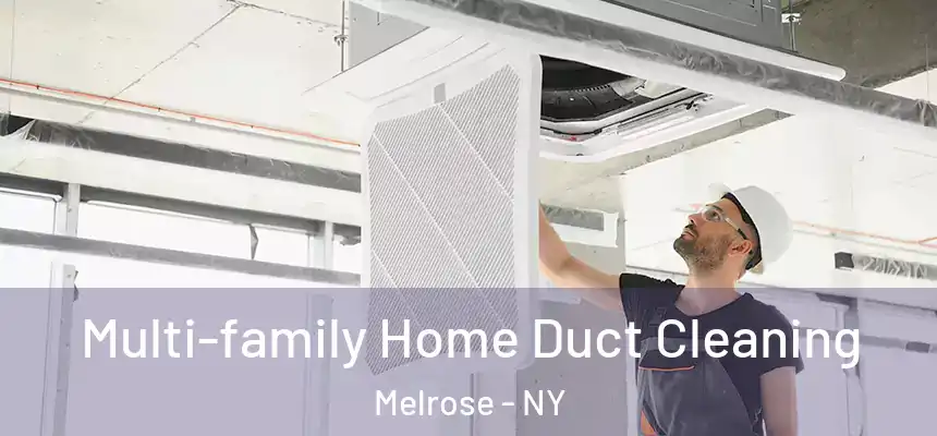  Multi-family Home Duct Cleaning Melrose - NY