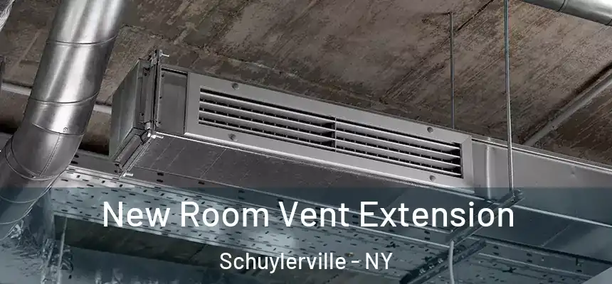 New Room Vent Extension Schuylerville - NY