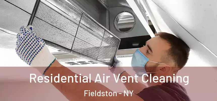  Residential Air Vent Cleaning Fieldston - NY