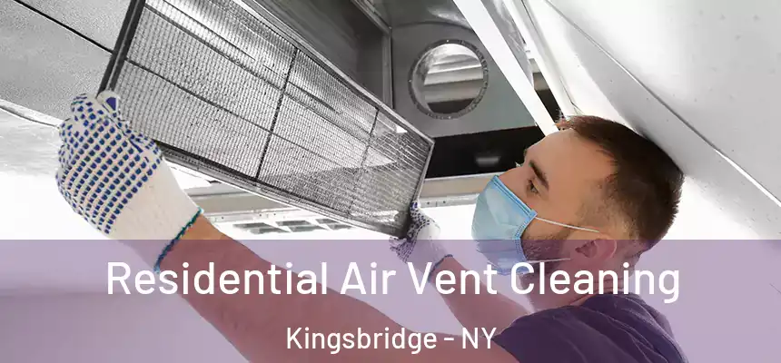  Residential Air Vent Cleaning Kingsbridge - NY