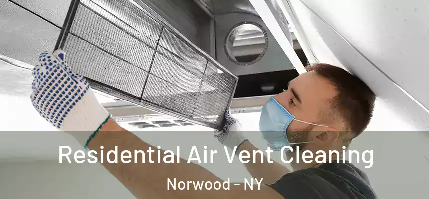 Residential Air Vent Cleaning Norwood - NY
