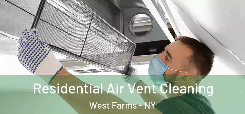  Residential Air Vent Cleaning West Farms - NY