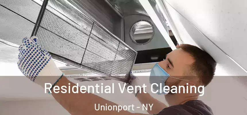  Residential Vent Cleaning Unionport - NY