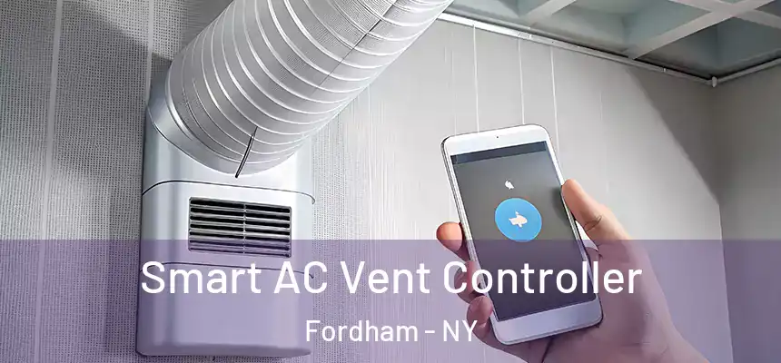 Smart AC Vent Controller Fordham - NY