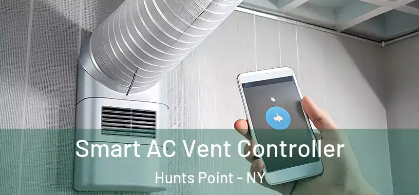 Smart AC Vent Controller Hunts Point - NY