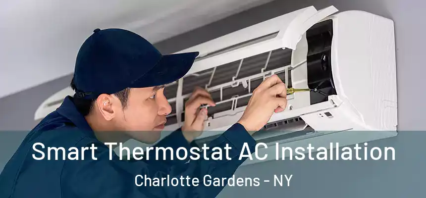  Smart Thermostat AC Installation Charlotte Gardens - NY