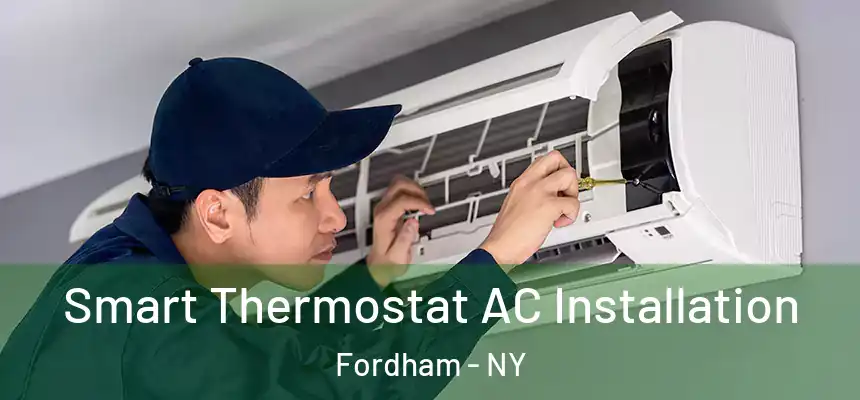  Smart Thermostat AC Installation Fordham - NY