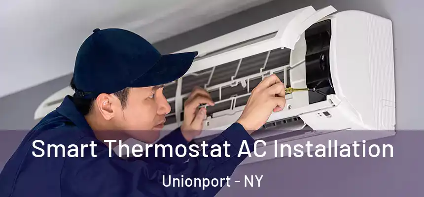  Smart Thermostat AC Installation Unionport - NY