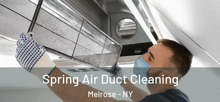  Spring Air Duct Cleaning Melrose - NY