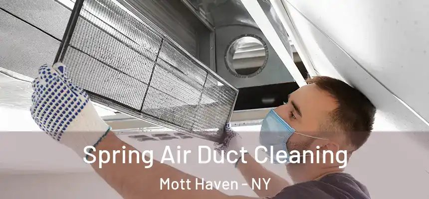  Spring Air Duct Cleaning Mott Haven - NY