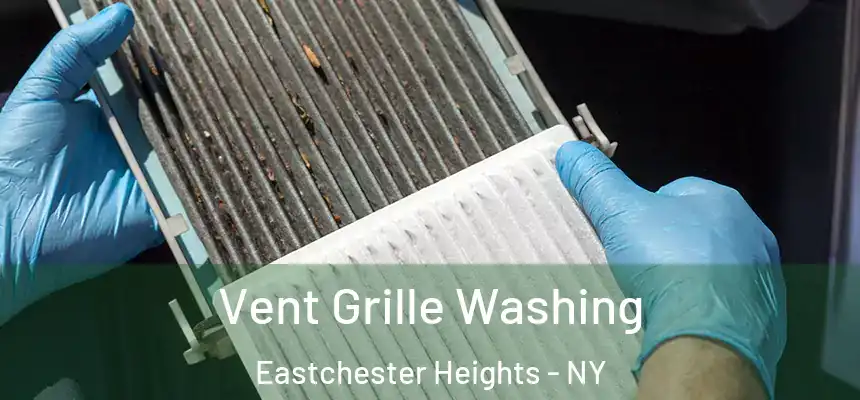  Vent Grille Washing Eastchester Heights - NY