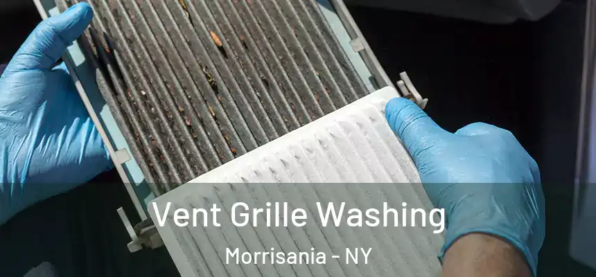 Vent Grille Washing Morrisania - NY