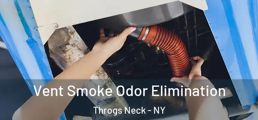 Vent Smoke Odor Elimination Throgs Neck - NY