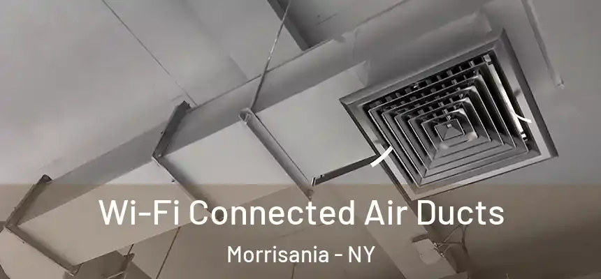  Wi-Fi Connected Air Ducts Morrisania - NY
